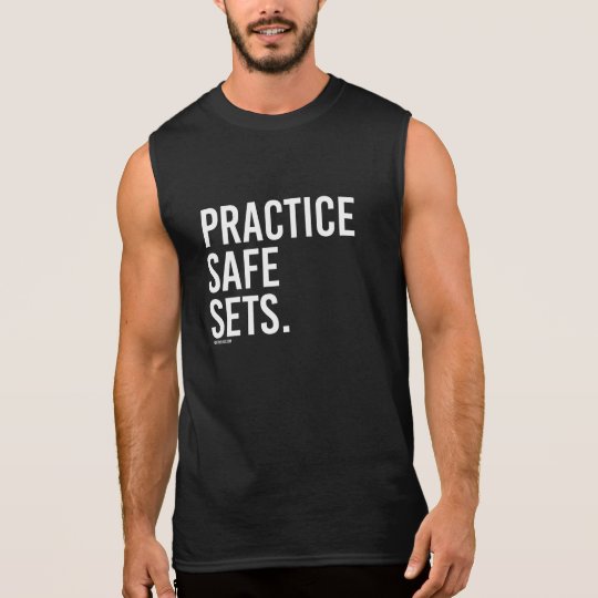 Practice Safe Sets - Training Fitness -.png Sleeveless Shirt