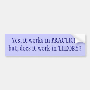 Practice v Theory Bumper Sticker
