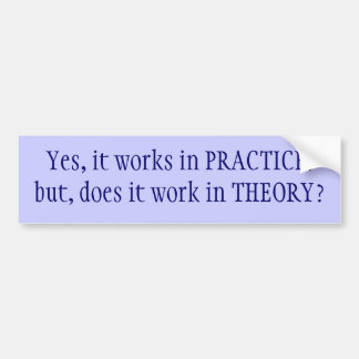 Practice v Theory Bumper Sticker