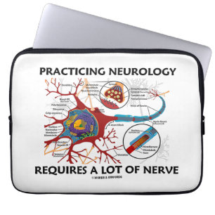 Practicing Neurology Requires A Lot Of Nerve Laptop Sleeve