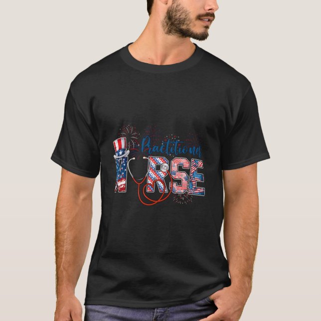 Practitioner Nurse 4Th Of July Love He Stethoscope T-Shirt (Front)