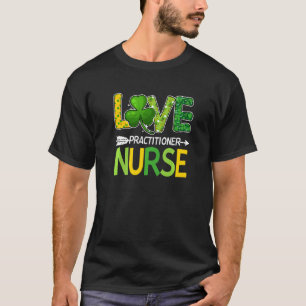 Practitioner Nurse St Patricks Day Love Stethoscop T-Shirt