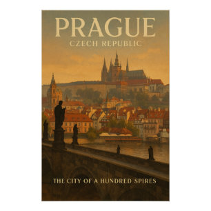 Prague, Czech Republic — City of a Hundred Spires Poster