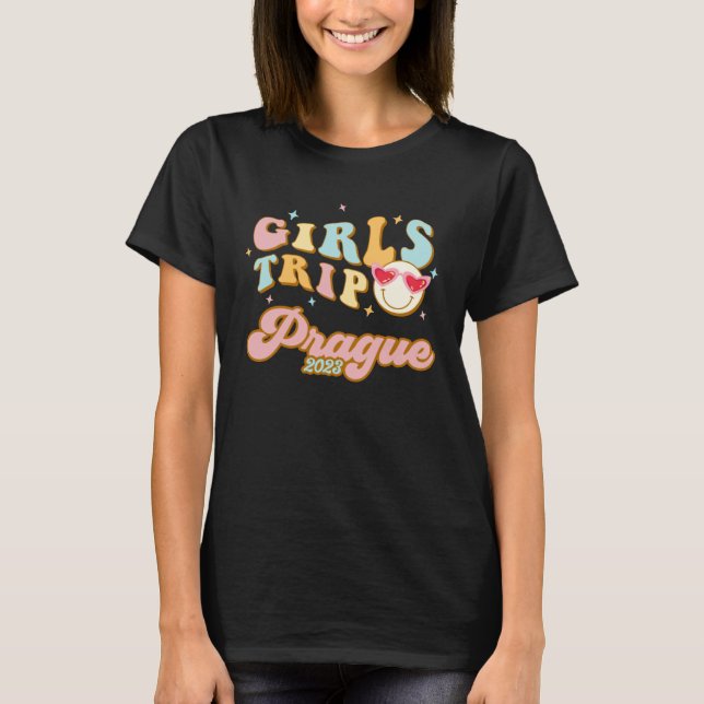 Prague Girls Trip 2023 Students Women Czech Republ T-Shirt (Front)