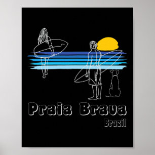 Praia Brava Brazil, Surfing Beach Surf Guy With Do Poster