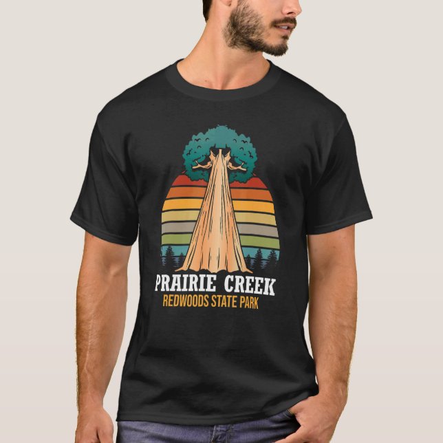 Prairie Creek Redwoods State Park Giant Sequoia Tr T-Shirt (Front)