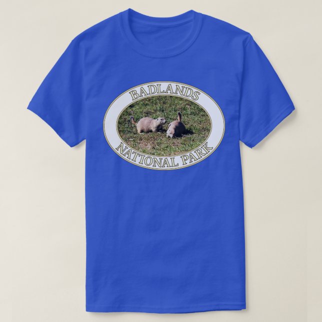 Prairie Dogs at Badlands National Park in South Da T-Shirt (Design Front)