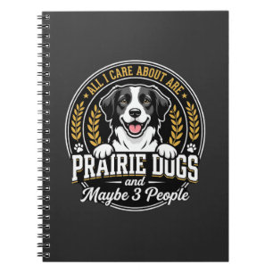 Prairie Dogs Maybe 3 People Design Notebook