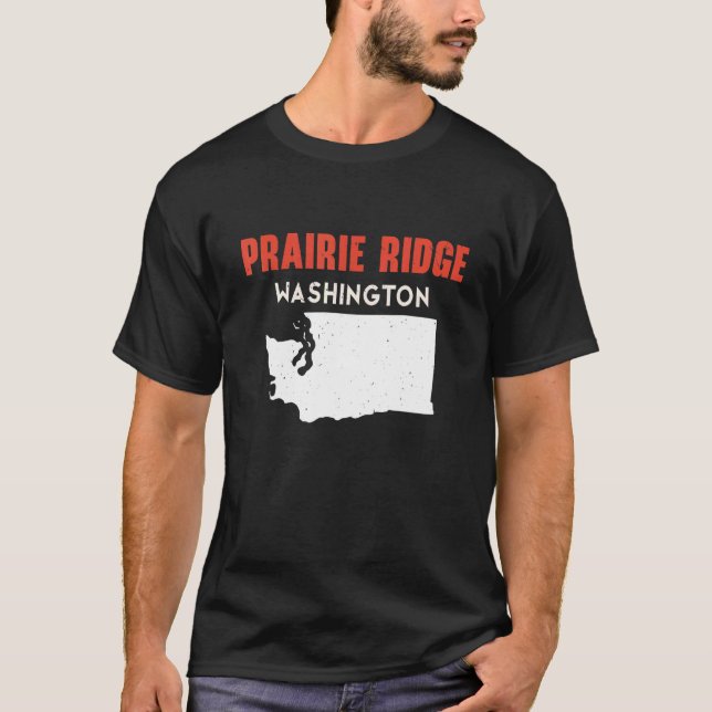 Prairie Ridge Washington USA State America Travel  T-Shirt (Front)