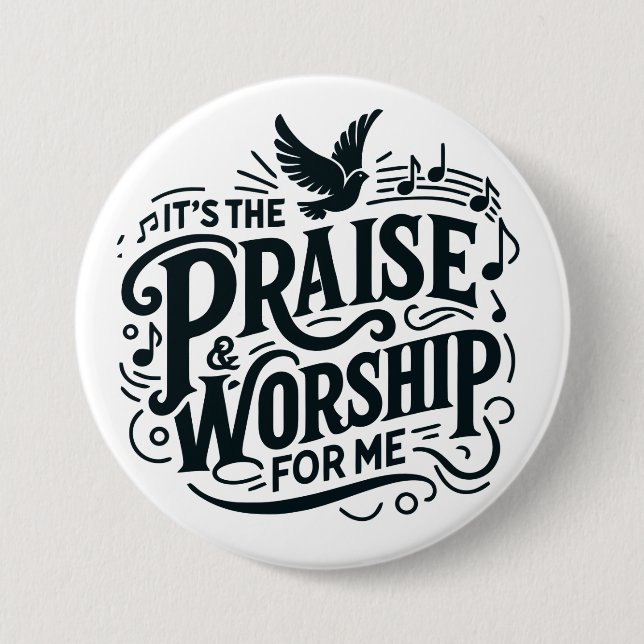 Praise and Worship 7.5 Cm Round Badge (Front)