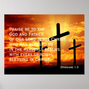 Praise be to the God and Father of our Lord Jesus Poster