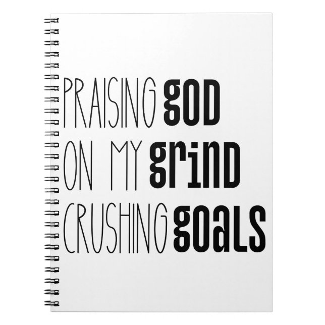 Praise God On the Grind Goals Notebook (Front)