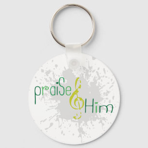 Praise Him keychain