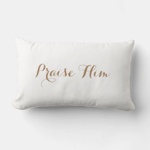 Praise Him Light White  Lumbar Cushion