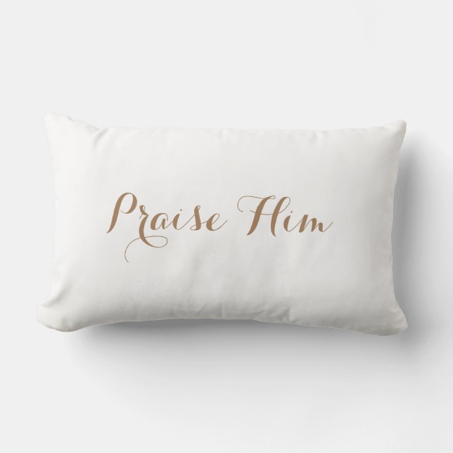 Praise Him Light White  Lumbar Cushion (Front)