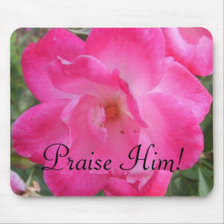 "Praise Him" Mouse Mat