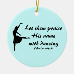 Praise Him with Dancing Ornament
