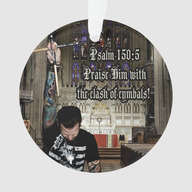 Praise Him with the Clash of Cymbals Ornament (Front)