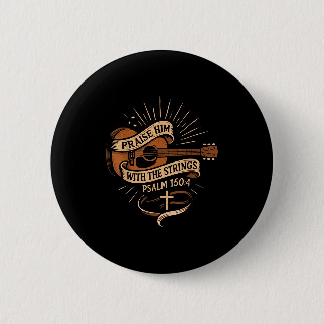 Praise Him With The Strings Jesus Acoustic Guitar  6 Cm Round Badge (Front)