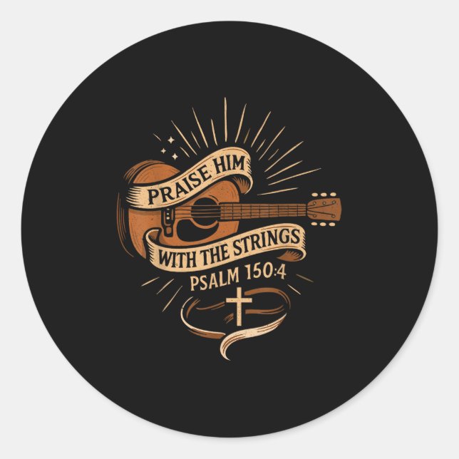 Praise Him With The Strings Jesus Acoustic Guitar  Classic Round Sticker (Front)