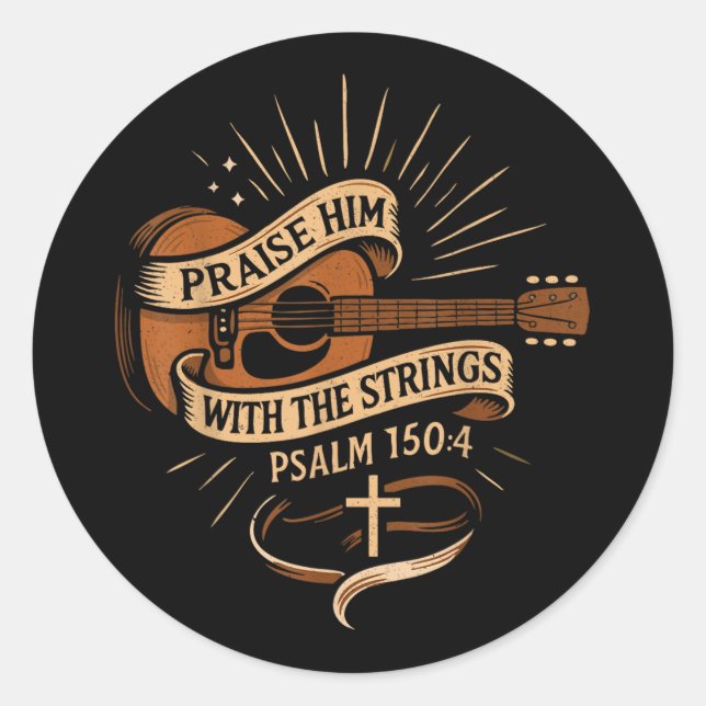 Praise Him With The Strings Jesus Acoustic Guitar  Classic Round Sticker (Front)