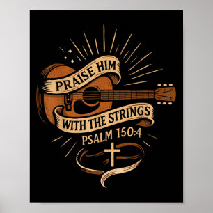 Praise Him With The Strings Jesus Acoustic Guitar Poster
