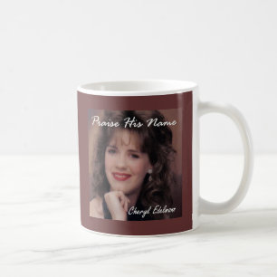 Praise His Name - Cheryl Edelmann Coffee Mug