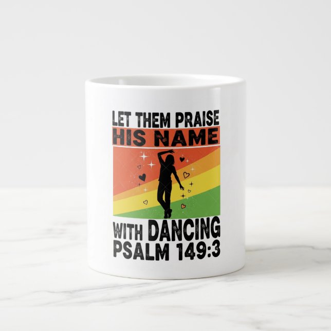 Praise his name dancing design large coffee mug (Front)