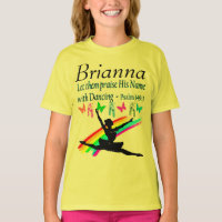 PRAISE HIS NAME WITH DANCING CUSTOMIZED T SHIRT