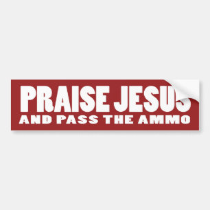 Praise Jesus Ammo Bumper Sticker