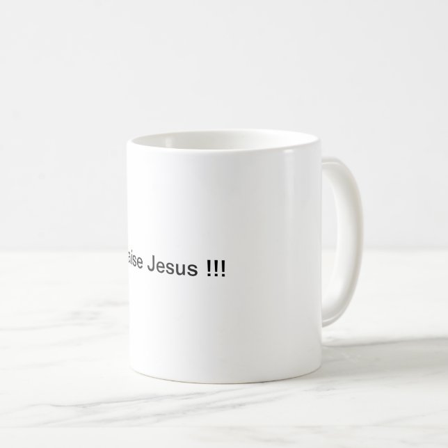 Praise Jesus  !!!  Classic Design Coffee Mug (Front Right)