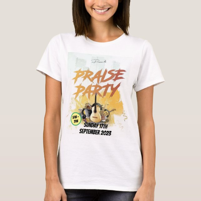 Praise Party T-Shirt (Front)