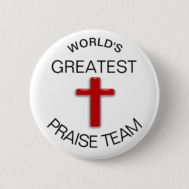 Praise Team 6 Cm Round Badge (Front)