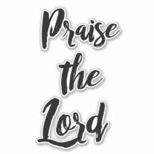 Praise the Lord
