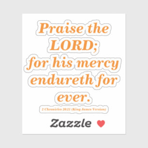 Praise The Lord Bible Verse #F17F17 / Like Orange 