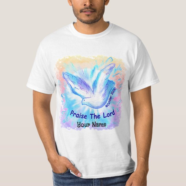 Praise the Lord Dove Christian  T-Shirt (Front)
