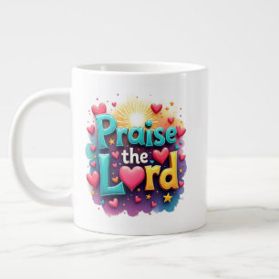 Praise the Lord Large Coffee Mug