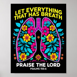 Praise The Lord Psalms 150_6 Floral Christian Art  Poster
