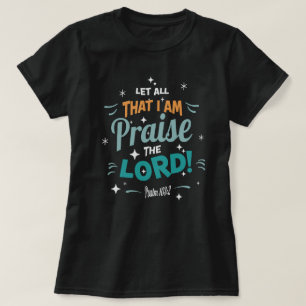 Praise the Lord Teal Inspirational T-Shirt