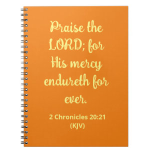 Praise The LORD! - Thanksgiving Quote - Orange - Notebook