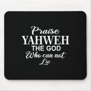 Praise Yahweh The God_ Christian Motivation Insrat Mouse Mat