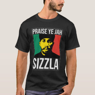 Praise Ye Jah - Sizzla T-Shirt