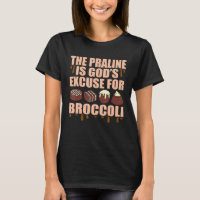 Praline Excusez The God Of Chocolate