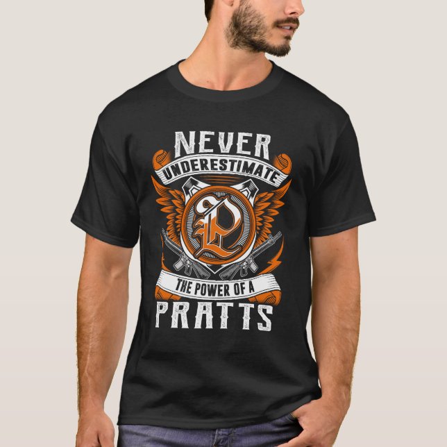 PRATTS - Never Underestimate Personalised T-Shirt (Front)