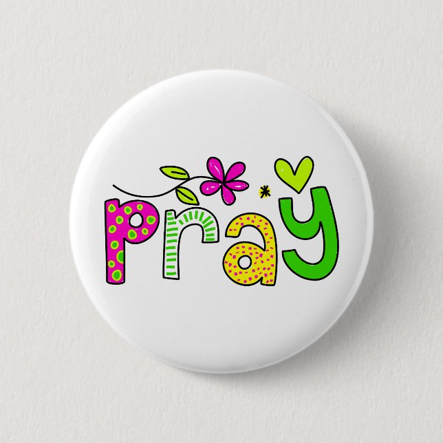 Pray 6 Cm Round Badge (Front)