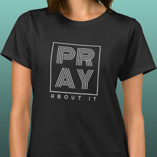Pray About It Christian Modern Grey Typography T-Shirt
