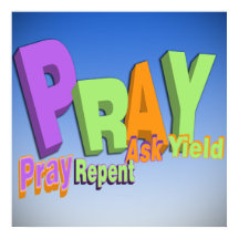 PRAY ACRONYM - PRAY REPENT ASK YIELD