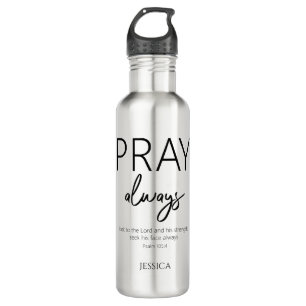 Pray Always Christian Bible Water Bottle