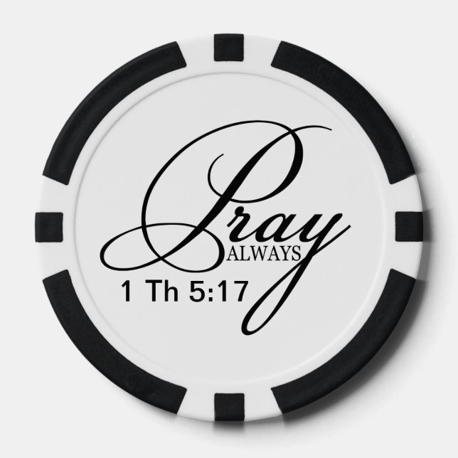 Pray Always Custom Ceramic Poker Chips (Front)