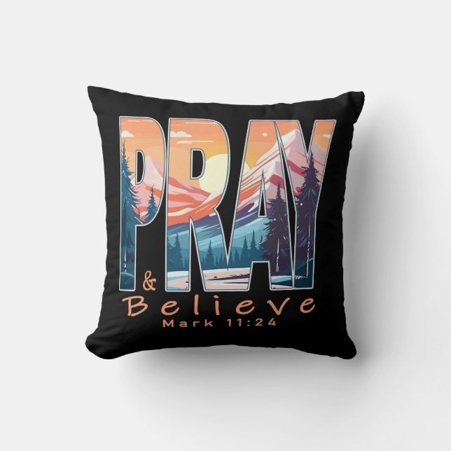 Pray and Believe Christian Design Cushion (Front)